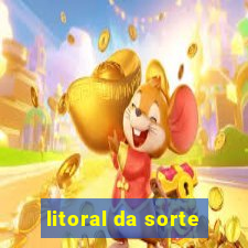 litoral da sorte